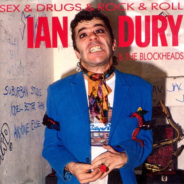 Sex, Drugs, and Rock'n Roll - L'album de Ian Dury and the Blockheads