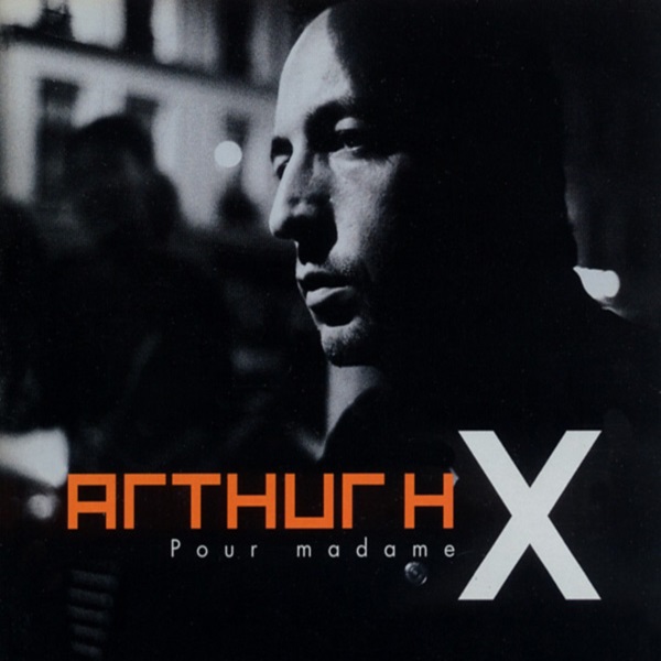 Le quatrième album de Arthur H. Pour madame X, sortit en 2000