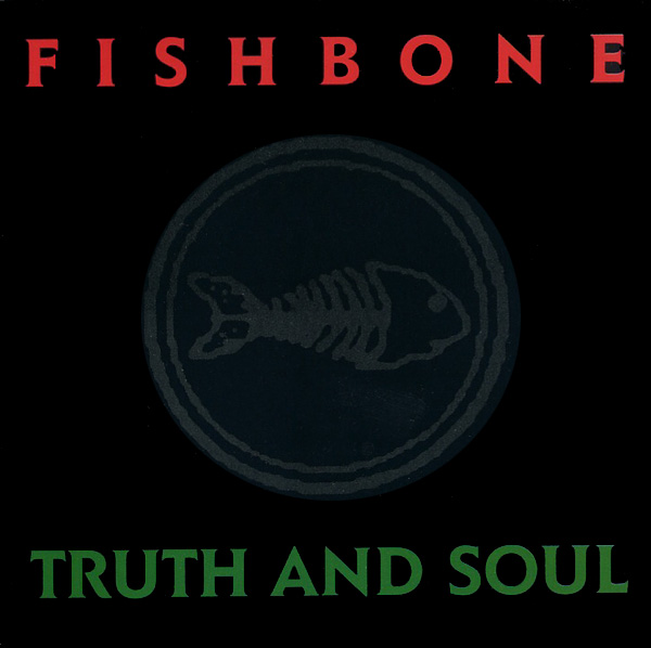L'album Truth and Soul de Fishbone