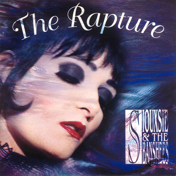 L'album Rapture des Siouxie and the Banshees