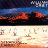 L'album Strange Cargo II de William Orbit